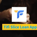 tifi slice loan app
